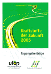 Kraftstoffe der Zukunft 2005 - Bundesverband BioEnergie BBE / Union zur Förderung von Oel- und Proteinpflanzen UFOP
