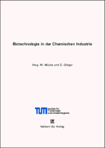 Biotechnologie in der chemischen Industrie - Wolfgang M�cke, Gabriele Gr�ger (Hrsg.)