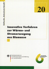 Innovative Verfahren zur W�rme- und Stromerzeugung aus Biomasse - Fachagentur Nachwachsende Rohstoffe e.V. (Hrsg.)