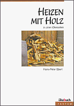 Heizen mit Holz - Hans-Peter Ebert
