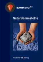 Naturd�mmstoffe - Fraunhofer Informationszentrum Raum und Bau IRB (Hrsg.)