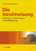Die Strohheizung - Christian Muhmann